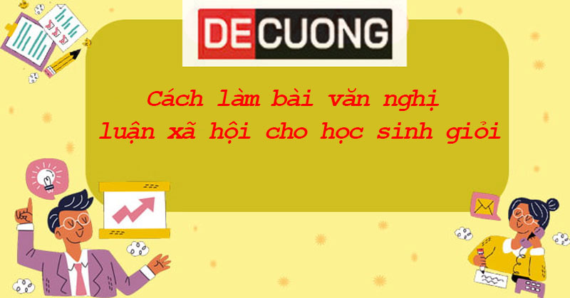 Cách làm bài văn nghị luận xã hội cho học sinh giỏi