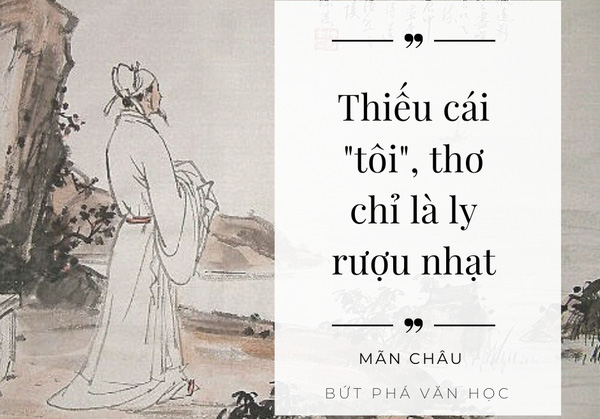 Thiếu cái "tôi", thơ chỉ là ly rượu nhạt - Bút pháp Văn học