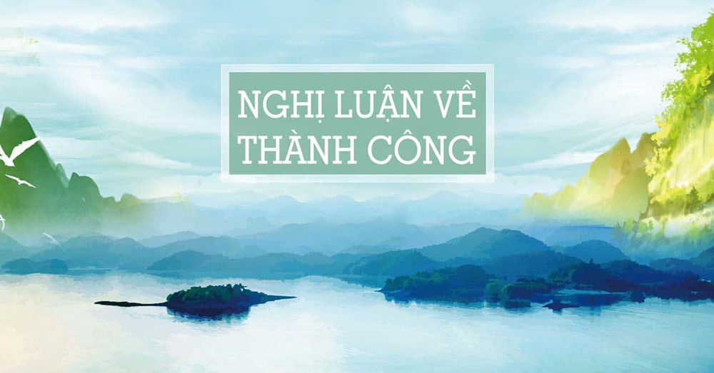 Đừng viết & Nên viết cho nghị luận xã hội về chủ đề thành công