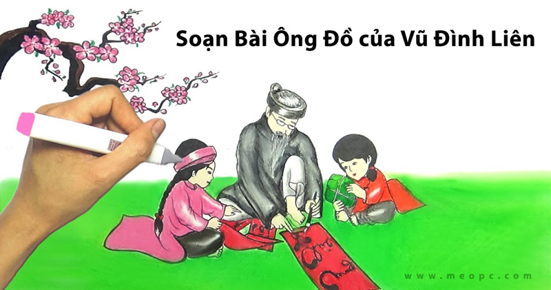 Soạn Bài Ông Đồ của Vũ Đình Liên - Ngữ văn 8