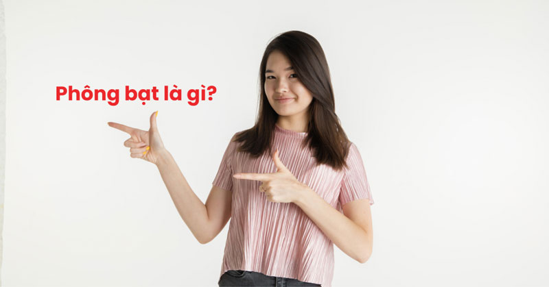 Phông bạt là gì? Lối sống phông bạt của giới trẻ hiện nay