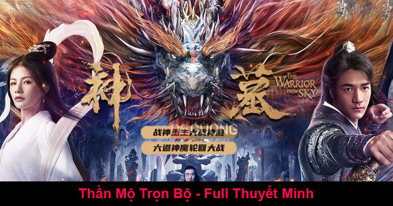 Thần Mộ Trọn Bộ - Full Thuyết Minh