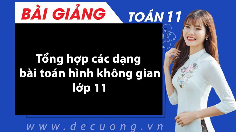 Tổng hợp công thức bài toán hình không gian lớp 11