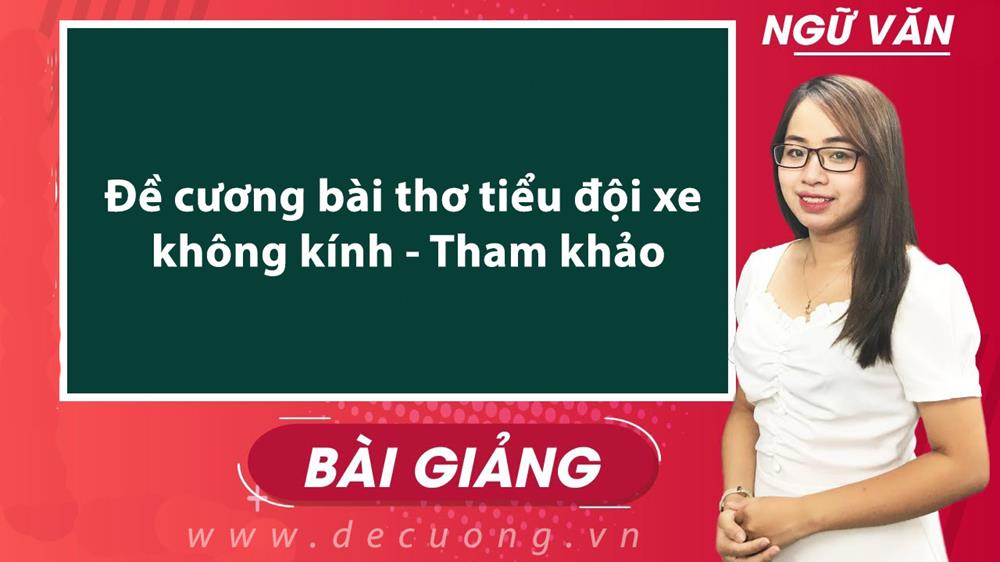 Bài thơ tiểu đội xe không kính - Tham khảo Văn mẫu