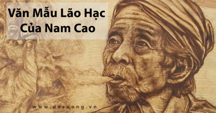 Thuyết minh về tác phẩm Lão Hạc của nhà văn Nam Cao